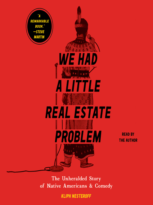 Title details for We Had a Little Real Estate Problem by Kliph Nesteroff - Wait list